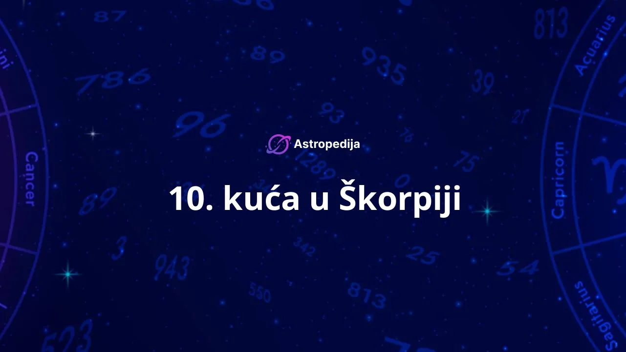10. kuća u Škorpiji