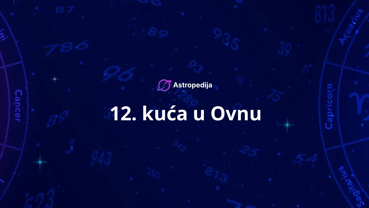 12. kuća u Ovnu