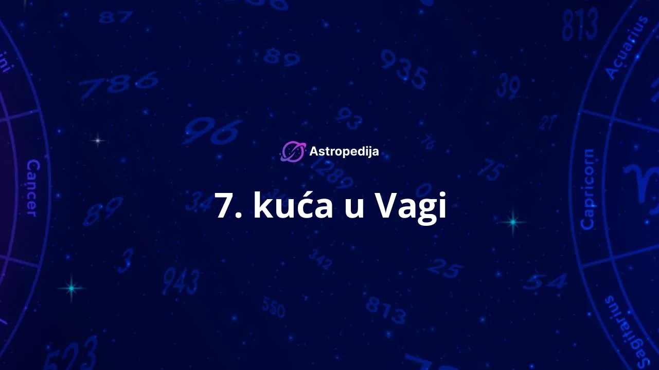 7. kuća u Vagi