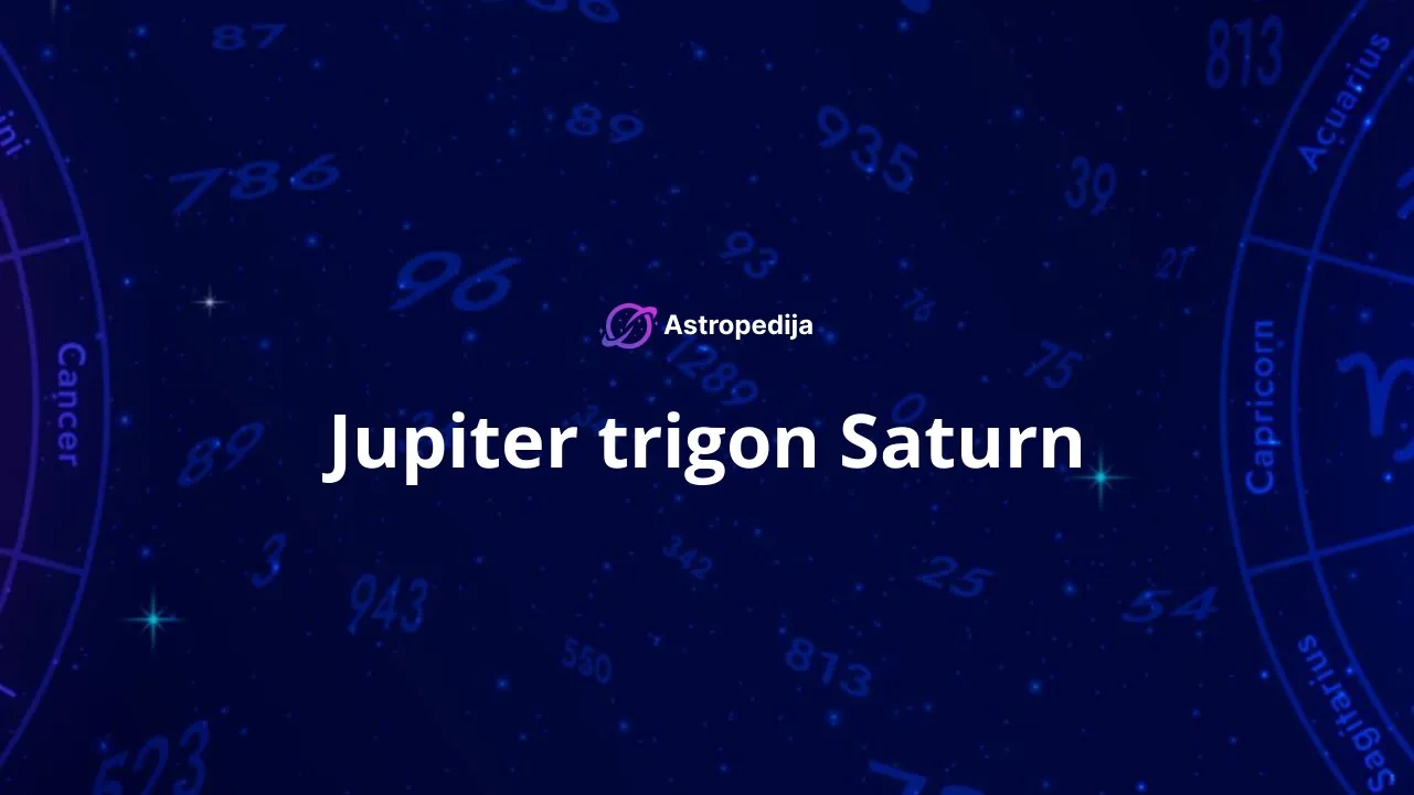 Jupiter trigon Saturn