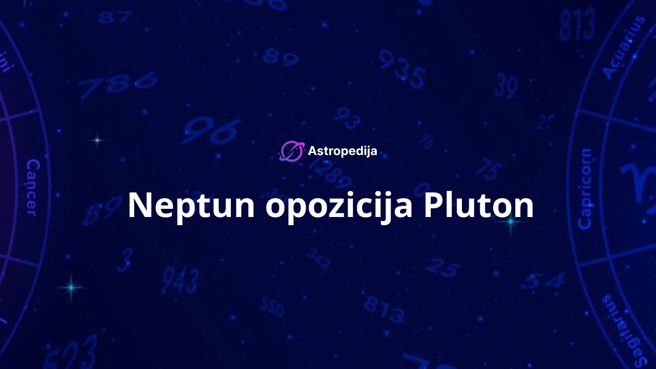 Neptun opozicija Pluton